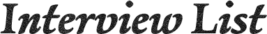 Interview List